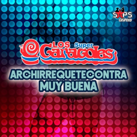 Archirrequetecontra Muy Buena | Boomplay Music