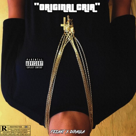 Original Cria ft. Fesant | Boomplay Music