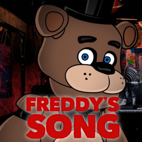 Freddy's Song - "La Canción de Freddy de Five Nights at Freddy's" | Boomplay Music