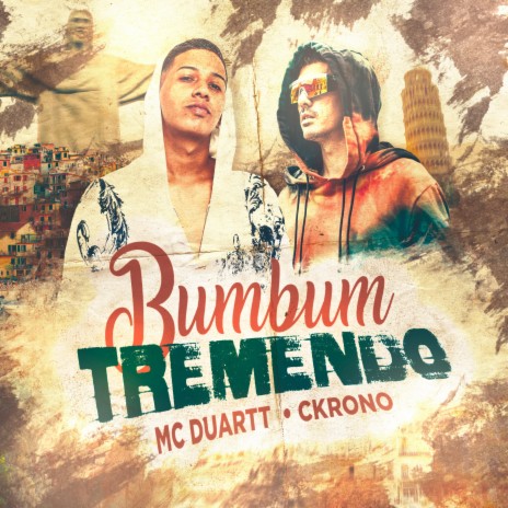 Bumbum Tremendo ft. Ckrono | Boomplay Music