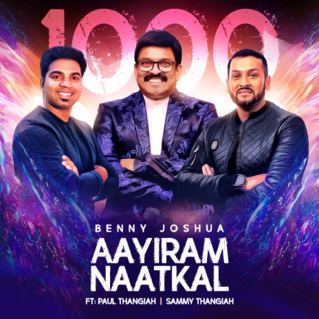 Aayiram Naatkal ft. Paul Thangiah & Sammy Thangiah | Boomplay Music