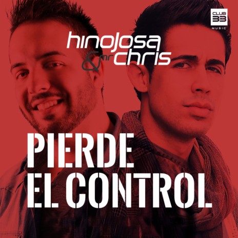 Pierde el Control (Extended) ft. Mr Chris | Boomplay Music