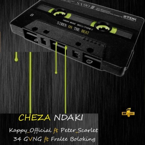 CHEZA NDAKI ft. Fralee Boloking, 34 Gvng & Pitah Scarlet | Boomplay Music