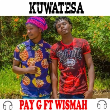 KUWATESA ft. WISMAH | Boomplay Music
