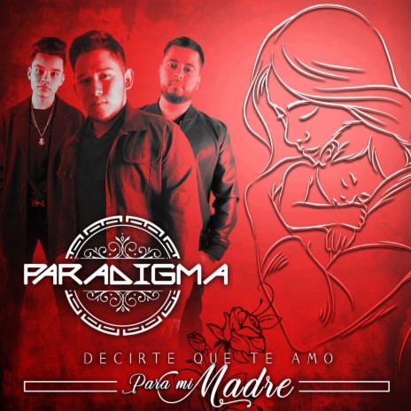 Decirte Que Te Amo (Para Mi Madre) | Boomplay Music