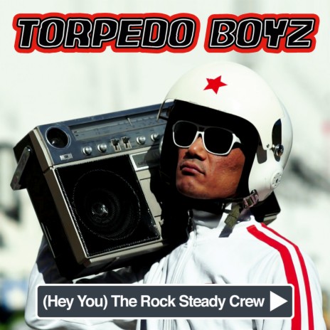 (Hey You) The Rock Steady Crew (Acappella) | Boomplay Music