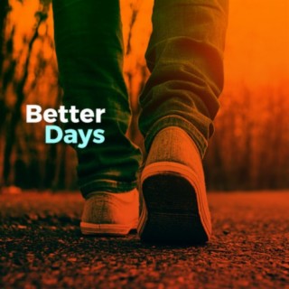 Better Days