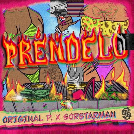 Prendelo ft. Sorstarman | Boomplay Music