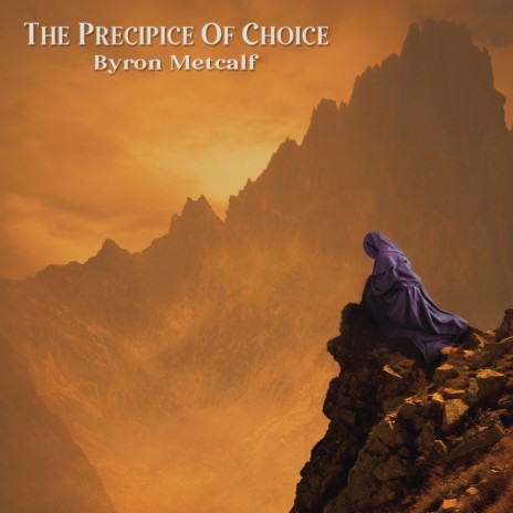 The Precipice of Choice | Boomplay Music