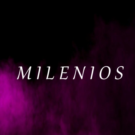 Milenios | Boomplay Music