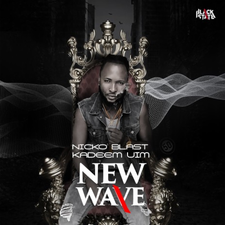 New Wave ft. Kadeem UIM | Boomplay Music