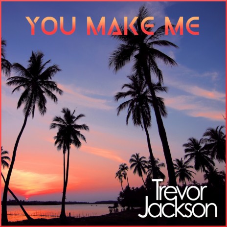 You Make Me | Boomplay Music