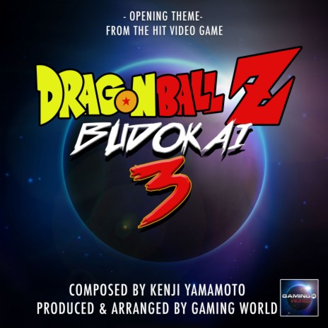 Budokai 3 Opening Theme (From "Dragon Ball Z")