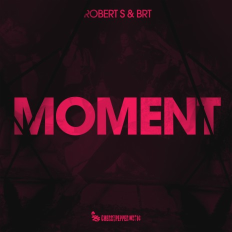 Moment (Radio Edit) ft. BRT