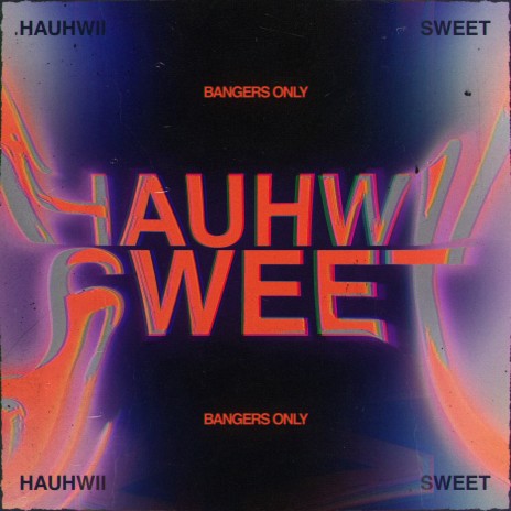 Sweet ft. Hauhwii