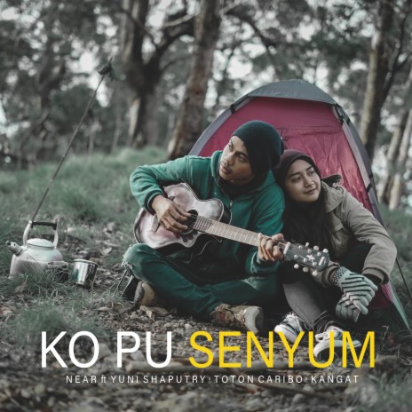 Ko Punya Senyum ft. Yhuni Shaputry, Toton Caribo & Kangat | Boomplay Music