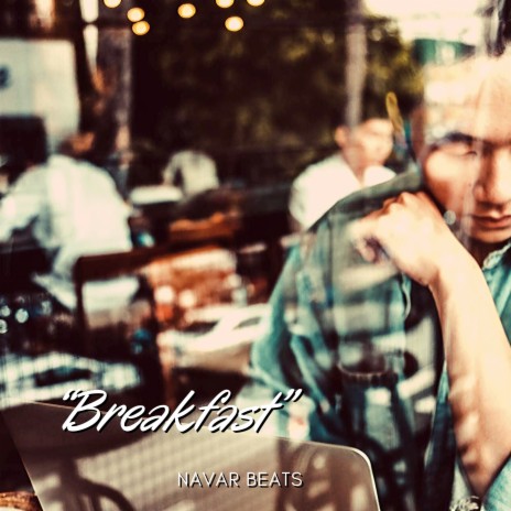 Breakfast | Boomplay Music