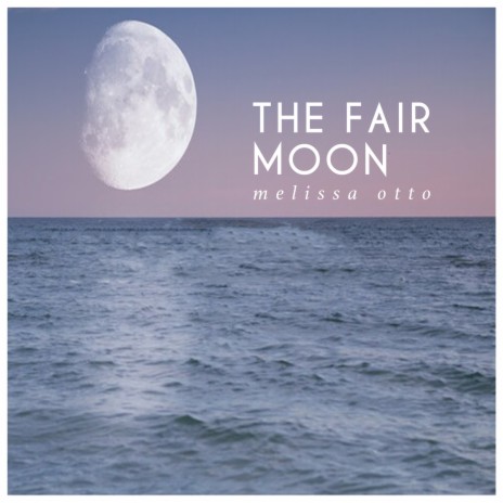 The Fair Moon