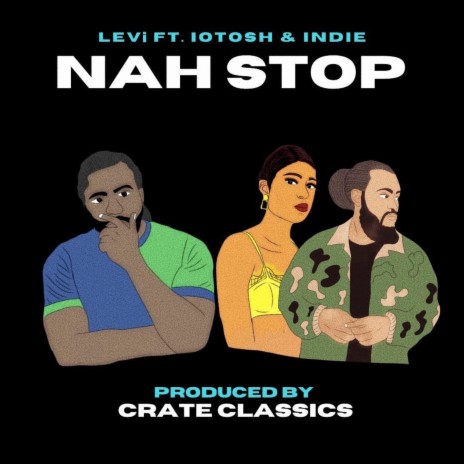 Nah Stop (Original Mix) ft. LEVi, Iotosh & Indie | Boomplay Music