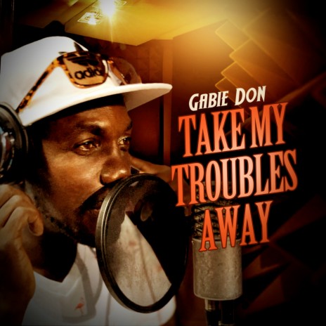 Take My Troubles Away | Boomplay Music