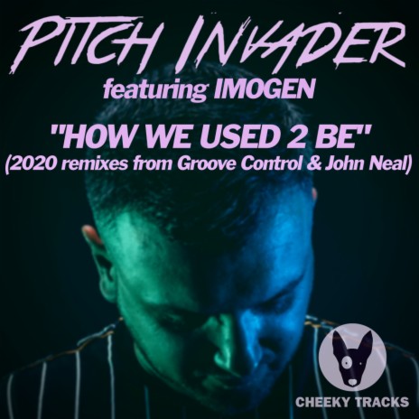 How We Used 2 Be (John Neal Radio Edit) ft. Imogen