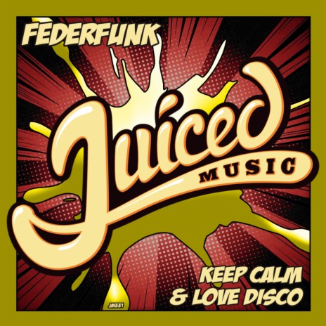 Keep Calm & Love Disco (Original Mix)