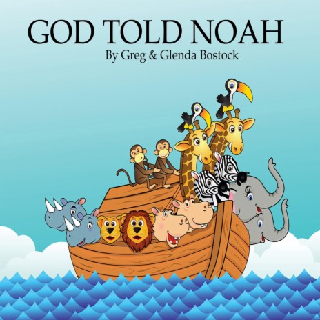 God Told Noah | Boomplay Music