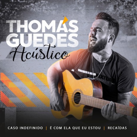 Caso Indefinido / É Com Ela Que Eu Estou / Recaídas (Acústico) | Boomplay Music