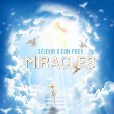 Miracles ft. DON PREE | Boomplay Music