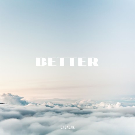 Better (Original Mix)