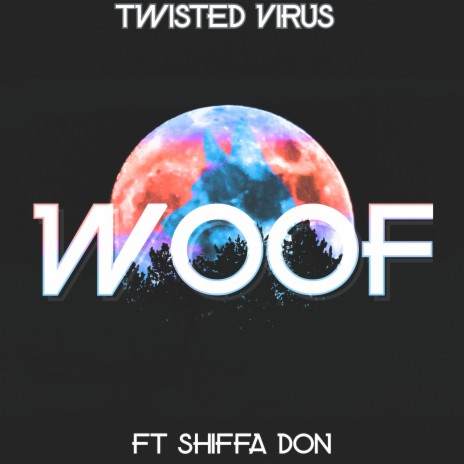 Woof ft. SHIFFA DON