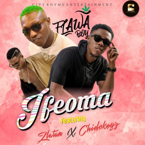 Ifeoma ft. Zlatan & Chidokeyz | Boomplay Music