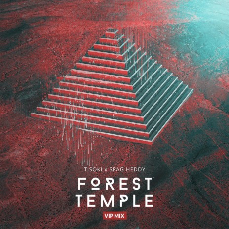 Forest Temple (Tisoki VIP) ft. Spag Heddy | Boomplay Music