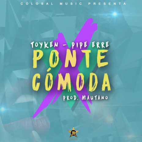 Ponte Cómoda ft. Pipe Erre | Boomplay Music