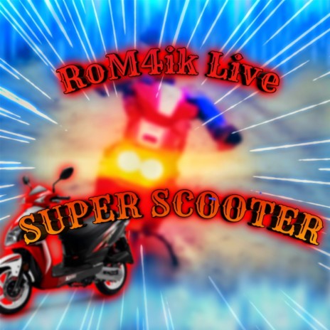 Super Scooter | Boomplay Music