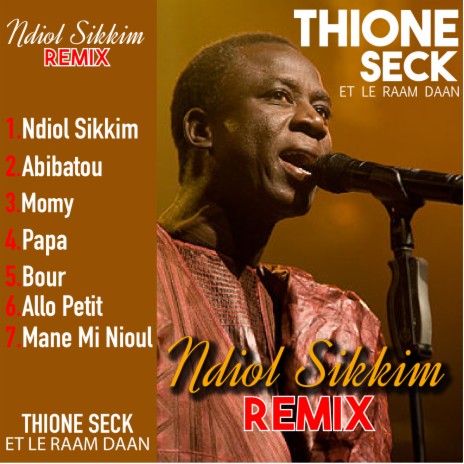 Ndiol Sikkim (Remix) ft. Le Raam Daan | Boomplay Music