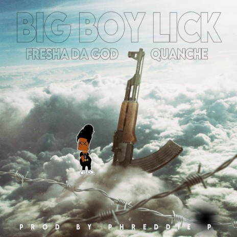 Big Boy Lick ft. Quanche | Boomplay Music