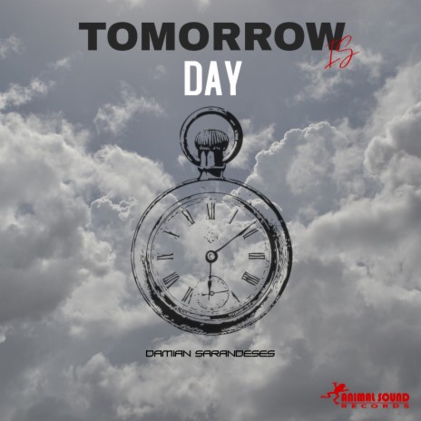Tomorrow is Day | Boomplay Music