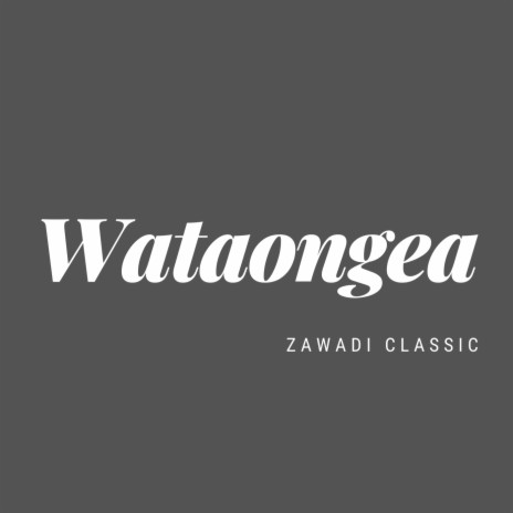 Wataongea | Boomplay Music