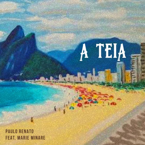 A Teia ft. Marie Minare | Boomplay Music