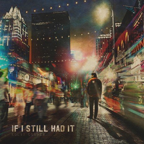 If I Still Had It | Boomplay Music