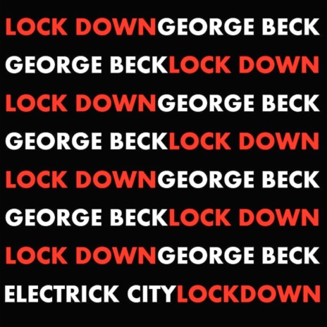 Lock Down ft. Electrick City | Boomplay Music