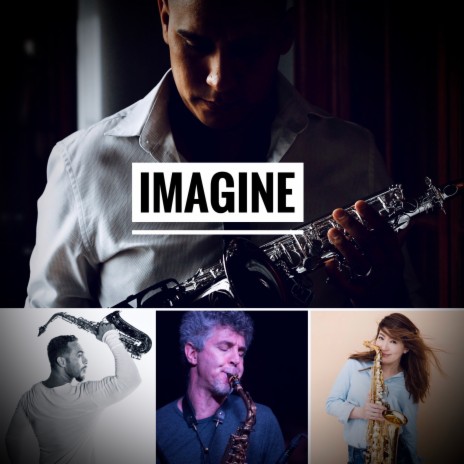 Imagine - The World's Sax Project | Boomplay Music