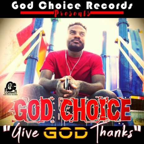 Give God Thanks | Boomplay Music