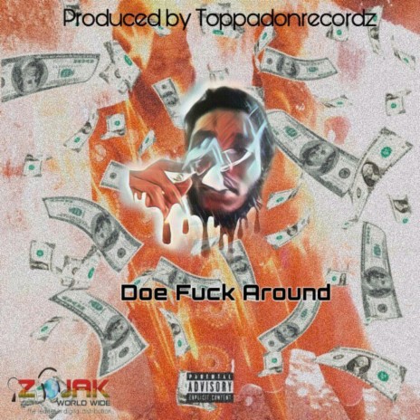 Doe Fuck Around | Boomplay Music