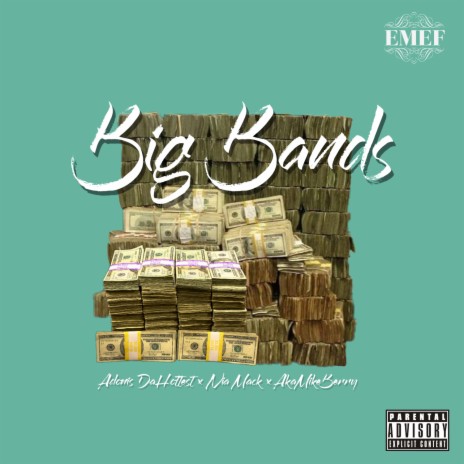 Big Bands ft. Nia Mack & AkaMikeBerry | Boomplay Music