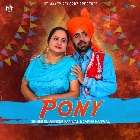 Pony ft. Sapna Kanwal | Boomplay Music