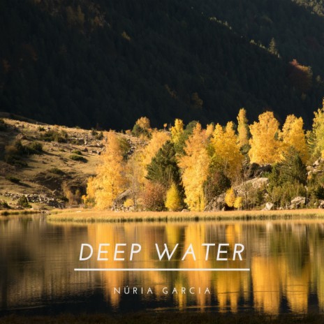 Deep Water | Boomplay Music