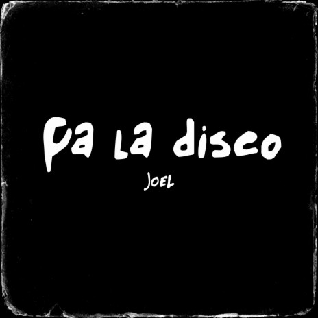 Pa la Disco | Boomplay Music