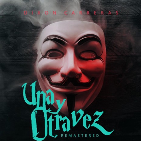 Una y Otra Vez (Remastered) | Boomplay Music